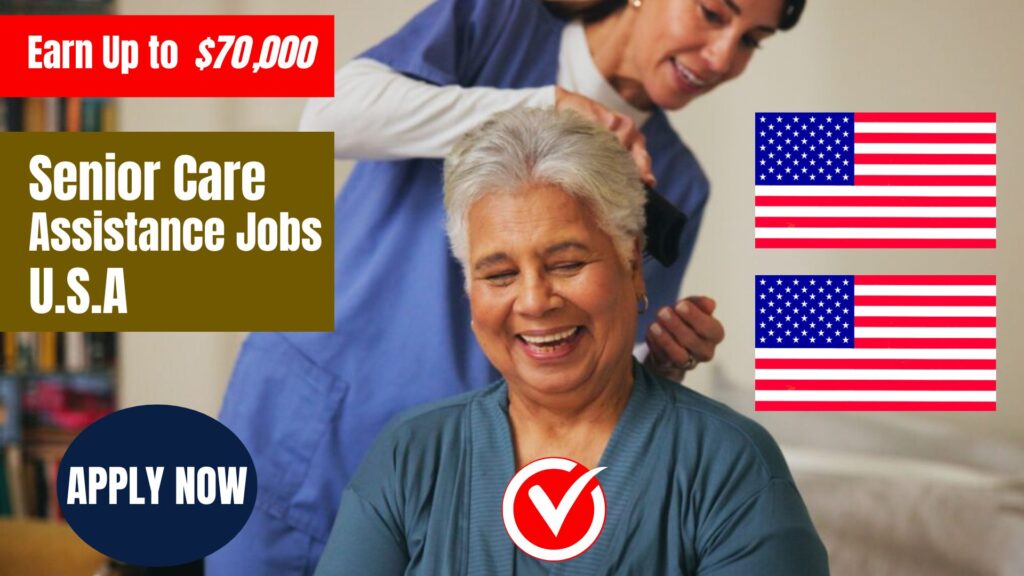 Earn Up to $70,000 in U.S. Senior Care Jobs: How to Qualify (2026 Guide)